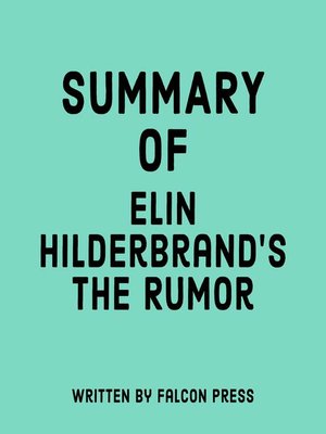 cover image of Summary of Elin Hilderbrand's the Rumor